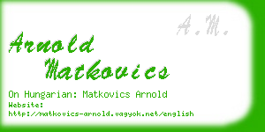 arnold matkovics business card